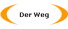 Der Weg