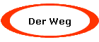 Der Weg